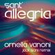 Ornella Vanoni, Jack Sani - Sant'allegria - Jack Sani Remix
