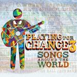 poster What's Going On Playing for Change 3: Songs Around the World