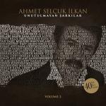 poster Gözler Kalbin Aynasıdır Ahmet Selçuk İlkan Unutulmayan Şarkılar, Vol. 2 (40 Yıl, 40 Ses, 40 Nefes)