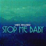 poster Stop Me Baby (Extended version) Stop Me Baby