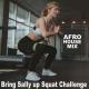 Gym Motivation Beast Mode - Bring Sally up Squat Challenge (2025 Afro House Mix)