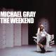 Michael Gray - The Weekend (Extended Vocal Mix)