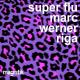Super Flu, Marc Werner - Riga