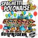 Dorfrocker, Kings of Günter - Spaghetti Polonaise