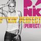 P!NK - F**kin' Perfect (Radio Edit)