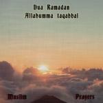 album image Dua Ramadan, Allahumma taqabbal Dua Ramadan, Allahumma taqabbal