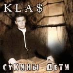 poster 1.Kla$ - A я ебу чтоли Сукины дети