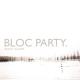 Bloc Party - This Modern Love