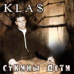 album image 1.Kla$ - A я ебу чтоли Сукины дети