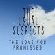 The Usual Suspects - The Love You Promised (Cascada Remix)