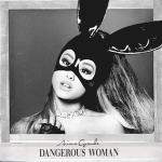 poster Dangerous Woman Dangerous Woman