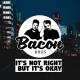 Bacon Bros - It's Not Right But It's Okay (House Version)