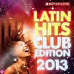 poster More Latin Hits Club Edition 2013 (Kuduro, Salsa, Bachata, Merengue, Reggaeton, Fitness, Mambo, Timba, Cubaton, Dembow, Cumbia)