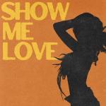 poster show me love Show Me Love (with Tyla)