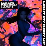poster David Guetta - Light My Body Up (feat. Nicki Minaj & Lil Wayne) Light My Body Up (feat. Nicki Minaj & Lil Wayne)