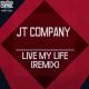 Jt Company - Live My Life (Joe T Vannelli Evolution Dubby 2 Mix)