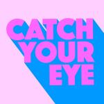 poster Catch Your Eye (Extended Mix) Catch Your Eye