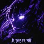 poster JUDAS FUNK! (Slowed) JUDAS FUNK!