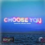 album image Choose You [Extended Mix] Choose You