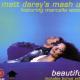 Matt Darey Presents Mash Up - Beautiful (Original)