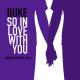 Duke - So In Love With You (Full Intention 12