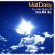 Matt Darey - Beautiful Day - Sunburst Mix