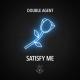Double Agent - Satisfy Me (Extended Mix)
