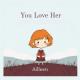 Ailleen - You Love Her