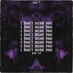 album image I DON'T MISS YOU