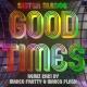 Sister Sledge - Good Times (Marco fratty & Marco Flash Radio Remix 2K21)