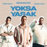 poster Yoksa Yasak Yoksa Yasak