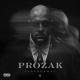 Prozak - Until Then