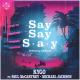 Kygo, Paul McCartney, Michael Jackson - Say say say (Ayur Tsyrenov DFM remix)