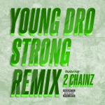 poster Strong (Remix) (DatPiff Exclusive) Strong (Remix) feat. 2 Chainz