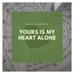 poster Autumn Leaves (Les Feuilles Mortes) Yours Is My Heart Alone