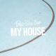 Tokyo Police Club - My House