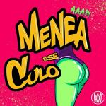 poster Menea Ese Culo Menea Ese Culo