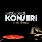 poster Kimse Bilmez Arabesk ve Ünlüler Konseri