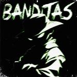 poster BANDITAS BANDITAS