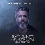 poster Yalnız Değilsin (Eşkiya Dünyaya Hükümdar Olmaz Dizi Müziği) Yalnız Değilsin (Eşkiya Dünyaya Hükümdar Olmaz Dizi Müziği)