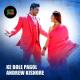 Andrew Kishore - Ke Bole Pagol (For Tiktok)