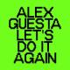 Alex Guesta Vs. DJ Sam - Let's Do It Again (DJ Brooklyn Edit)