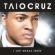 Taio Cruz - I Just Wanna Know (Remix)