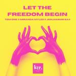 poster Let the Freedom Begin (Extended Mix) Let the Freedom Begin
