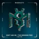 poster Don't Ask Me (Radio Edit) Don't Ask Me / The Weekend Free