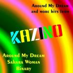 poster Around My Dream (Maxi Version) Around My Dream and More Hits from Kazino