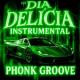 PHONK GROOVE, Бразильский Фонк - DIA DELÍCIA INSTRUMENTAL (SLOWED)