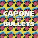 poster Godfather Capone & The Bullets