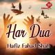 Hafiz Fahad Shah - Har Dua
