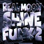 poster REAL MOONSHINE FUNK 2 REAL MOONSHINE FUNK 2